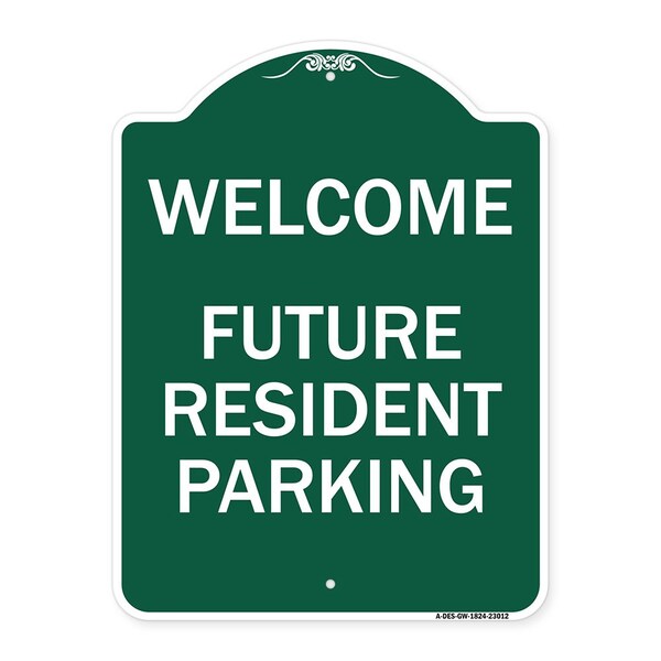 Reserved Parking Welcome-Future Resident Parking, Green & White Alum, 18" x 24", GW-1824-23012
